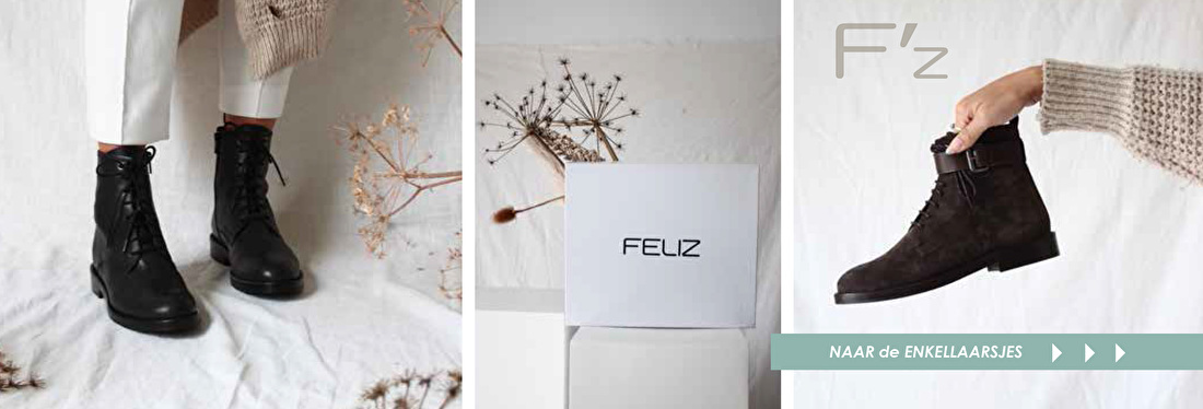 FELIZ | Officiële webshop | Sneakers | Laarzen | Espadrilles Laarzen van FELIZ shoes | Enkellaars en Cowboylaars | Shop
